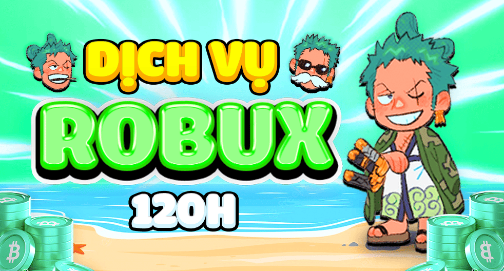 DỊCH VỤ ROBUX 120H SIÊU TỐC