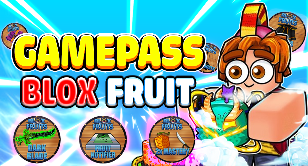 BÁN GAMEPASS BLOX FRUITS